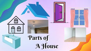 Parts Of A House In English For Preschool | Parts Of A House Vocabulary For Kindergarten
