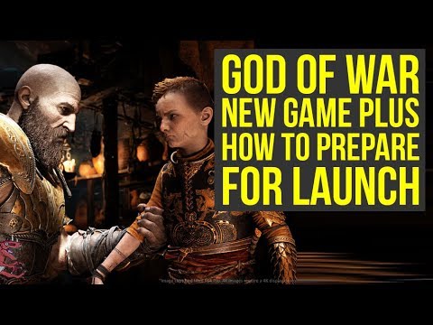 God of War New Game Plus HOW TO PREPARE (God of War 4 New Game Plus)