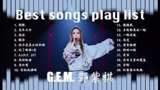 G. E. M. 鄧紫棋 Best songs playlist