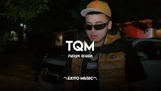 TQM - Fuerza Regida ( 2023)