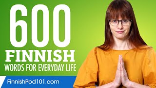 600 Finnish Words For Everyday Life - Basic Vocabulary 