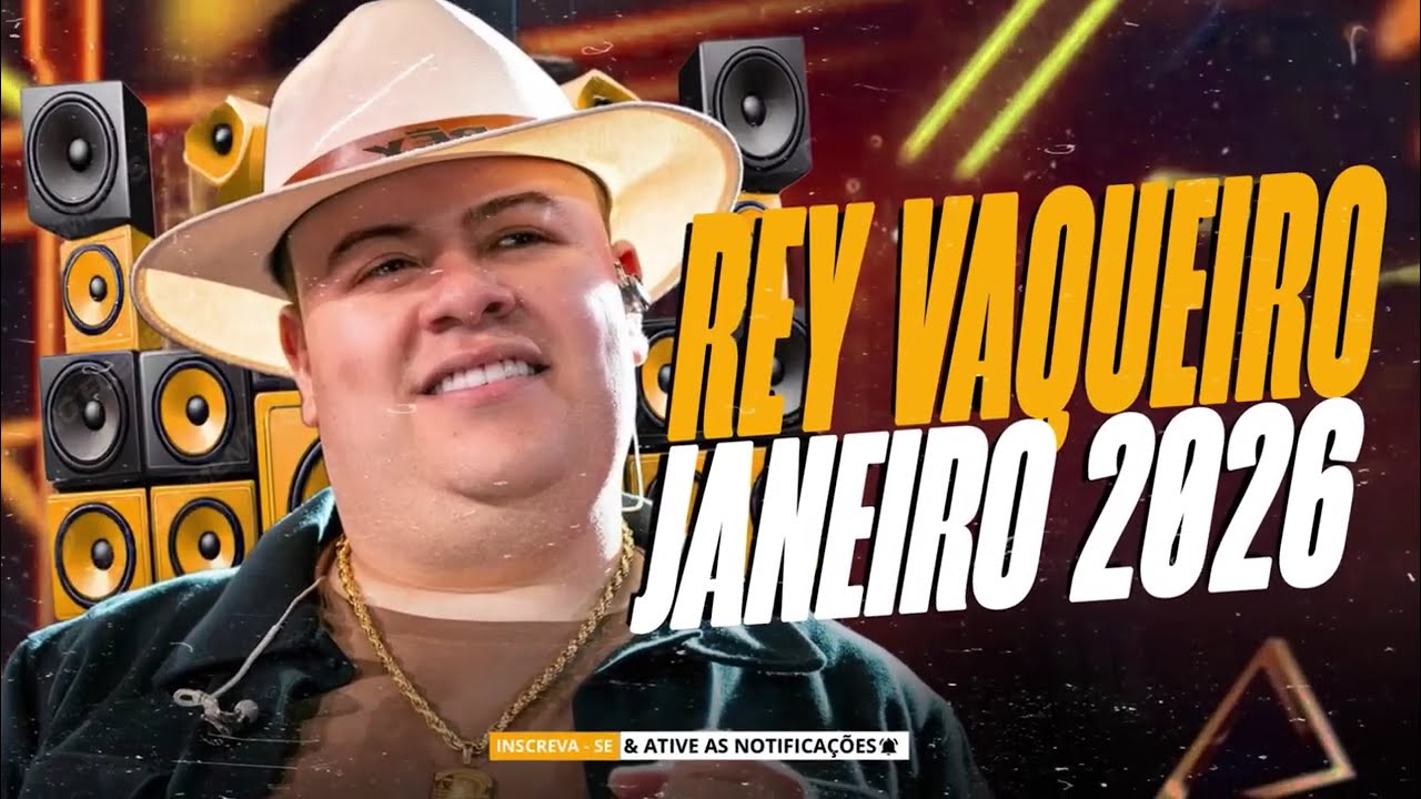 ⁣REY VAQUEIRO JANEIRO 2026 - REY VAQUEIRO CD NATAL FIM DE ANO 2025 - REY VAQUEIRO CD PRA PAREDÃO