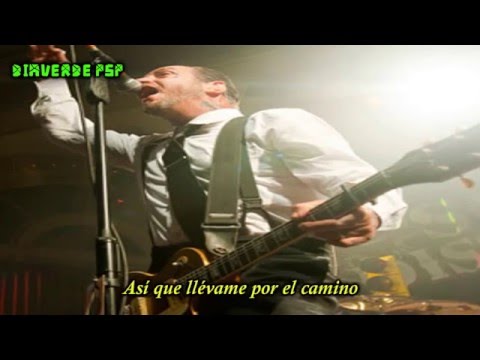 Social Distortion- Don't Take Me For Granted- (Subtitulado en Español)