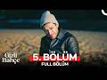 Gizli Bahçe 5. Bölüm