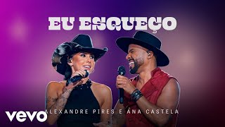 Thumbnail for Alexandre Pires, Ana Castela - Eu Esqueço (Ao Vivo)