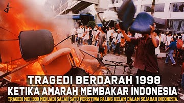 Tragedi Mei 1998: Jejak Kelam dan Tragis Indonesia yang Mengguncang Dunia !