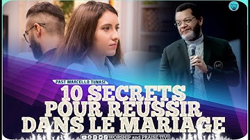 Pasteur Marcello tunasi 10 Secrets pour un Mariage Heureux