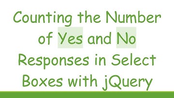 Counting the Number of Yes and No Responses in Select Boxes with jQuery