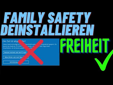 FAMILY SAFETY einfach DEINSTALLIEREN! (FÜR IMMER)