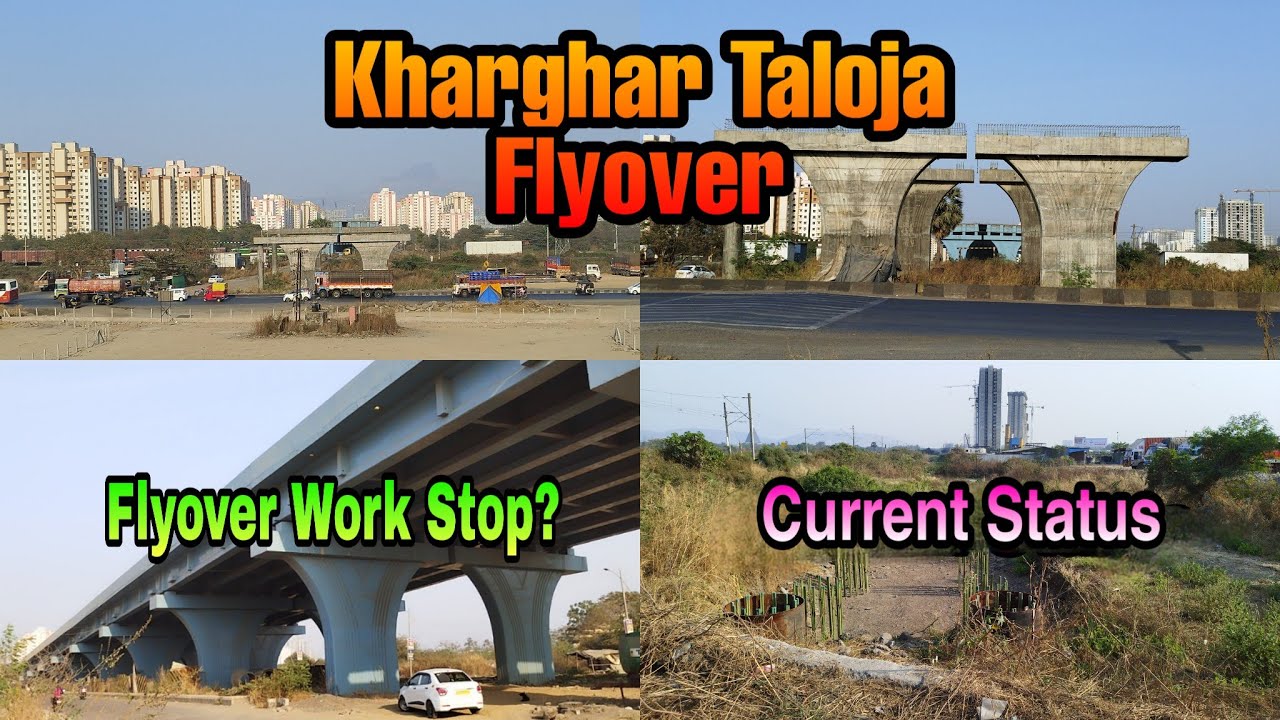 Kharghar Taloja Flyover Current Work Update Why Work Stop ? When