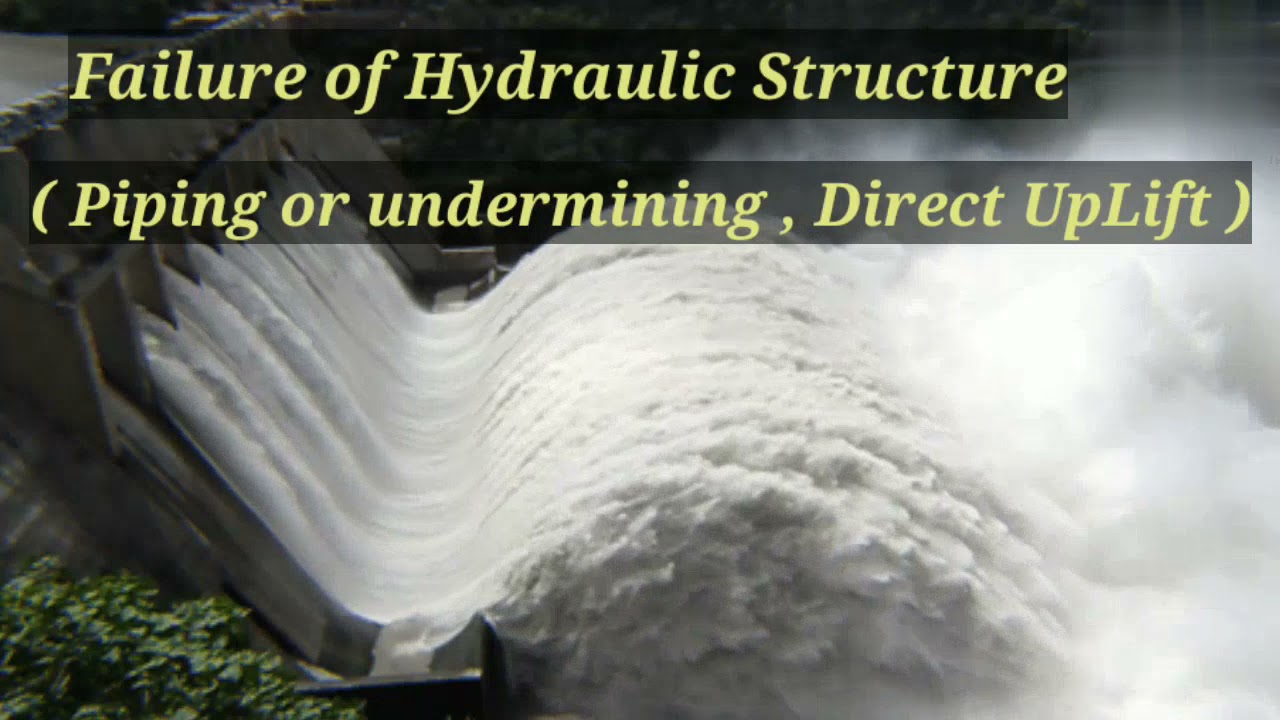 case study of failure of hydraulic structure in india