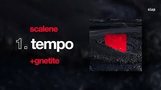 Video thumbnail of "Scalene - tempo (EP: +gnetite) [LyricVideo]"