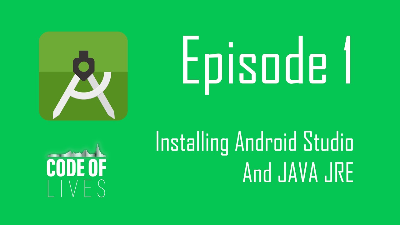 Episode 1 Installing Android Studio and JAVA - YouTube