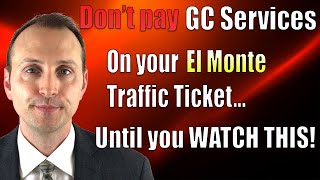 Don&#39;t Pay GC Services Suspended License El Monte Courthouse