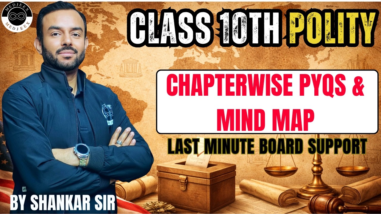 Polity | Chapterwise PYQs & Mind Map | Class 10th Board | By Shankar Sir | CBSE 2026
