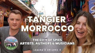 A DAY IN TANGIER - The City of Spies, Artists, Authors and Musicians | Morocco Travel Vlog S2E3