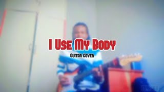 I Use My Body By Chester ft Kadaffi & Akasha