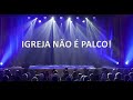 Igreja Não é Palco - Pr. Manolo Damasio