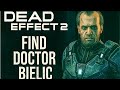 Dead Effect 2 Find Doctor Bielic Chapter 3 Mission  Dead Effect 2 Find Doctor Bielic Chapter 3 Mission