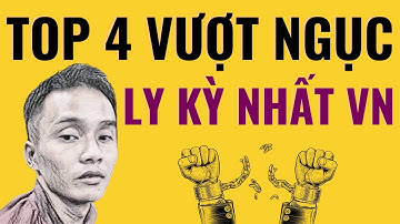 Top Vượt Ngục Ly Kỳ VN: Triệu Quân Sự trốn khỏi trại giam 3 lần, thong thả chơi game đến khi bị bắt