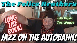 The Felice Brothers - Jazz On The Autobahn (Reaction)