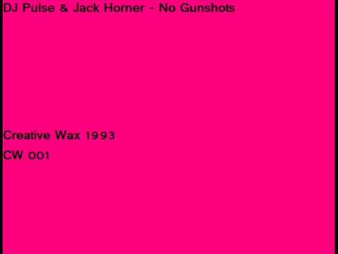 DJ Pulse — DJ Pulse & Jack Horner - No Gunshots