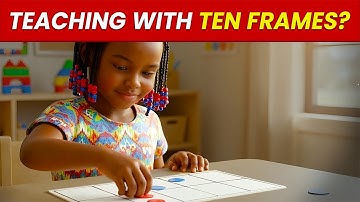 Ten Frames: Teaching Math For Kindergarten and First Grade
