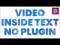 VIDEO INSIDE TEXT - ELEMENTOR ANIMATION EFFECTS