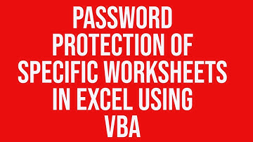 Password protection of specific worksheets in Excel workbook using VBA