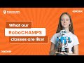 What our robochamps classes are like