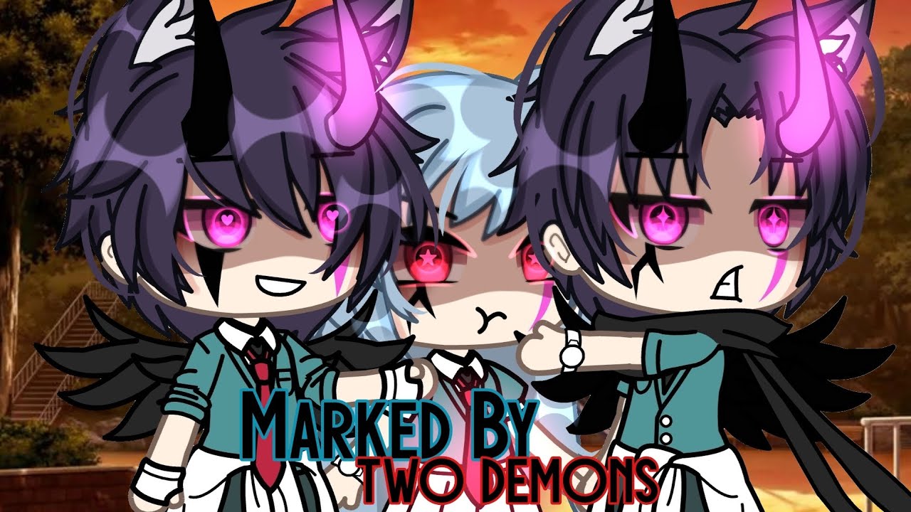 ❔️🔥Marked By Two Demons❔️🔥]GLMM (GACHALIFEMINIMOVIE