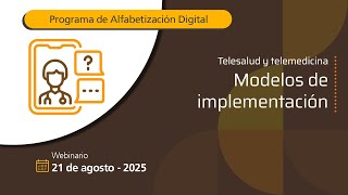 Telesalud y Telemedicina | Webinar: Modelos de implementación