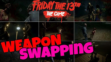 Jason Weapon Swapping | Friday the 13th: The Game