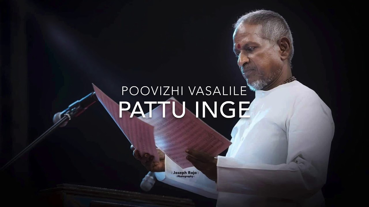 Pattu Inge   Poovizhi Vasalile   HQ 192Khz 24Bit