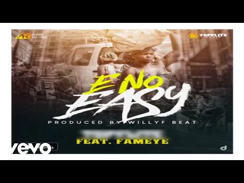 Tonfyah - E No Easy (Official Audio) ft. Fameye