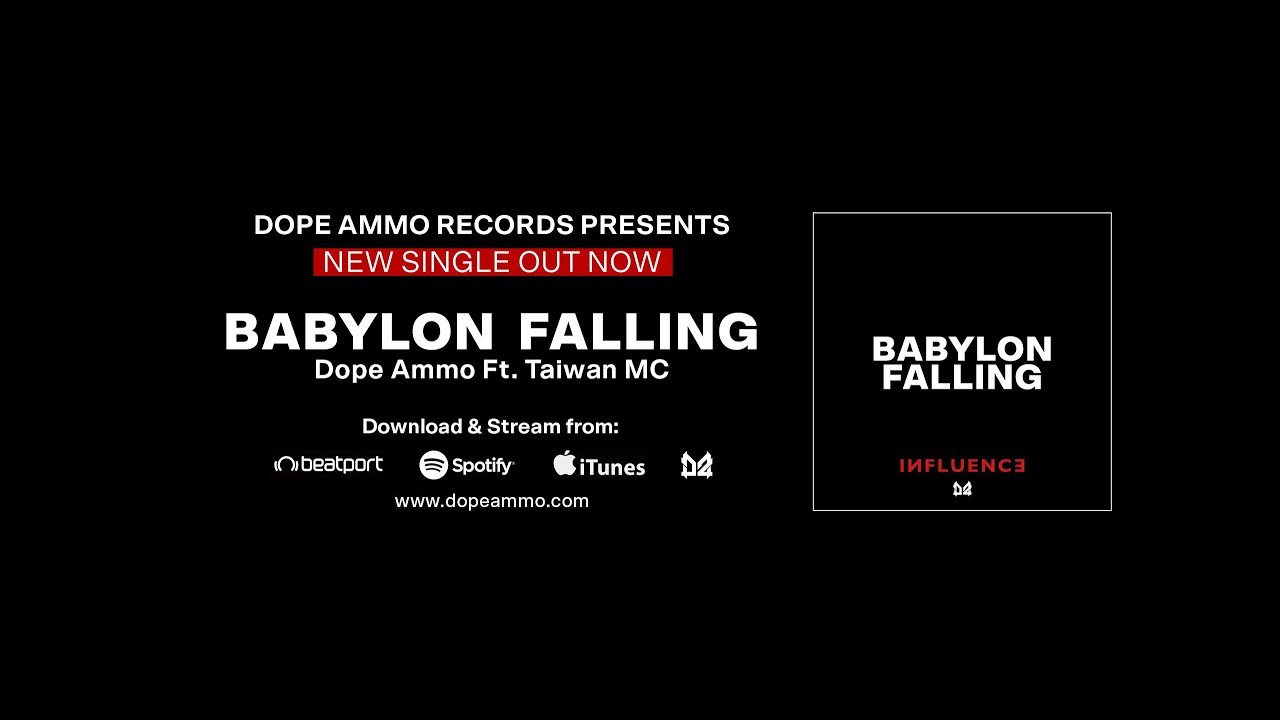 Watch "BABYLON FALLING" - Dope Ammo & Taiwan MC on YouTube Watch "BABYLON FALLING" - Dope Ammo & Taiwan MC on YouTube