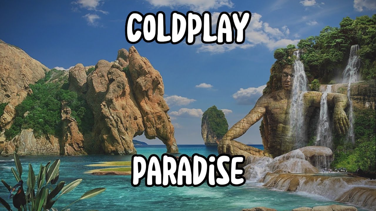 Coldplay Paradise [Lyrics] YouTube