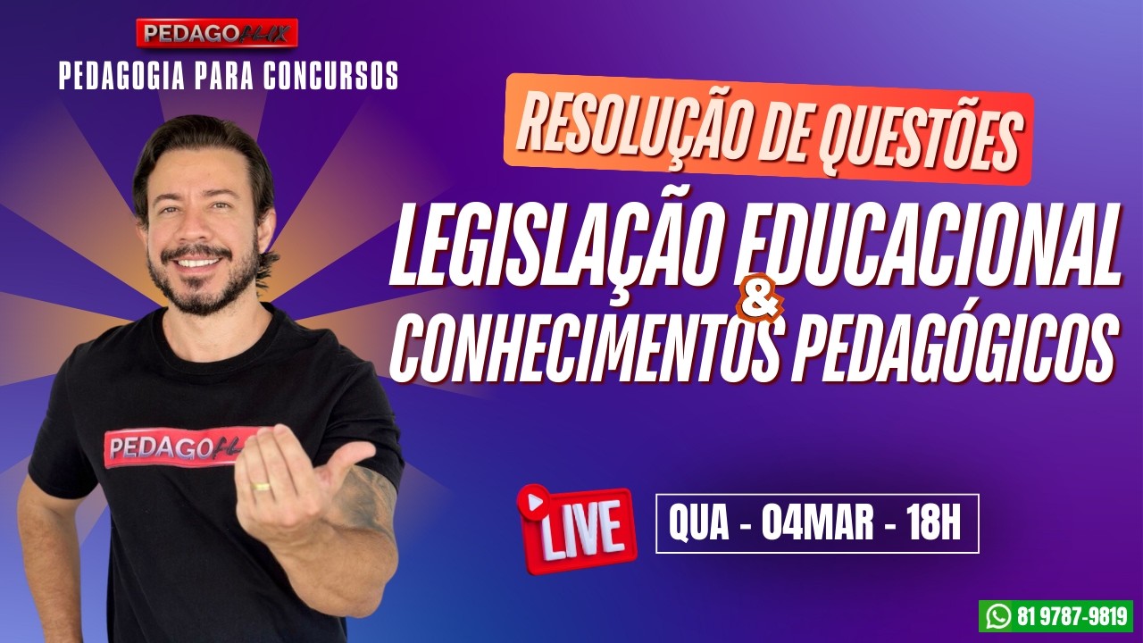 🔴 Ao vivo | Resolução de Questões de Legislação Educacional e Conhecimentos Pedagógicos