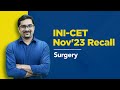 Exam recall series inicet nov 23   surgery