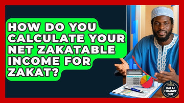 How Do You Calculate Your Net Zakatable Income For Zakat? - Halal Finance Guy