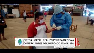 DIRESA UCAYALI REALIZÓ PRUEBAS RÁPIDAS A COMERCIANTES DEL MERCADO MINORISTA