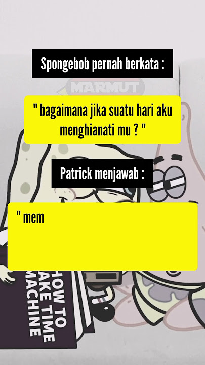 SPONGEBOB DAN PATRICK❗kata kata penuh makna hari ini #spongebob #patrick #katakatapenuhmakna