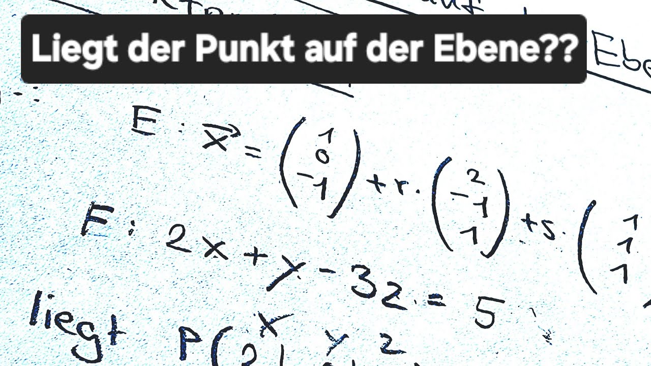 Liegt der Punkt auf der Ebene? Punktprobe