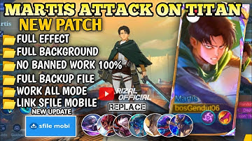 Update Script Skin Martis Attack On Titan - Levi No Password || Full Voice || Full Effect