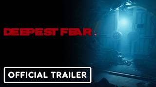 Deepest Fear - Official Reveal Trailer