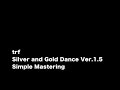 [old][耳コピ] trf Silver and Gold Dance Ver.1.5 (KORG Trinity,YAMAHA EX5) 小室哲哉