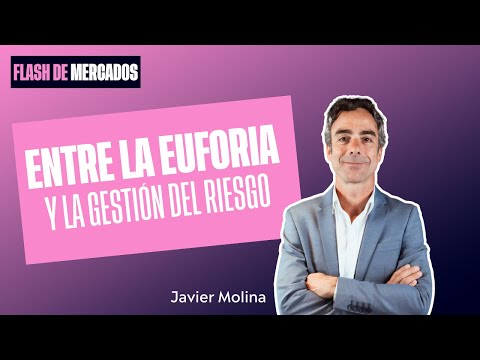 Entre la euforia y la gestión del riesgo