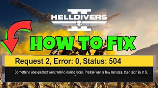 How To Fix Helldivers 2 Request 2, Error: 0, Status: 504 Error | #helldivers2