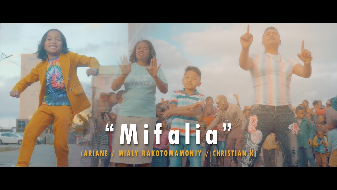 CLIP MIFALIA   ARIANE  CHRISTIAN K MIALY RAKOTOMAMONJY Official Video