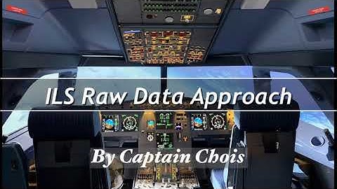 [Tutorial] A320 ILS Raw Data Approach (PLZ use subtitle mode for translation.)